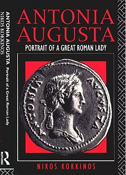 Antonia Augusta: Portrait of a Great Roman Lady, by Nikos Kokkinos