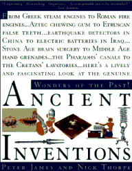 Ancient Inventions, by Peter James & Nick Thorpe